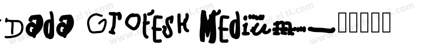 Dada Grotesk Medium字体转换
